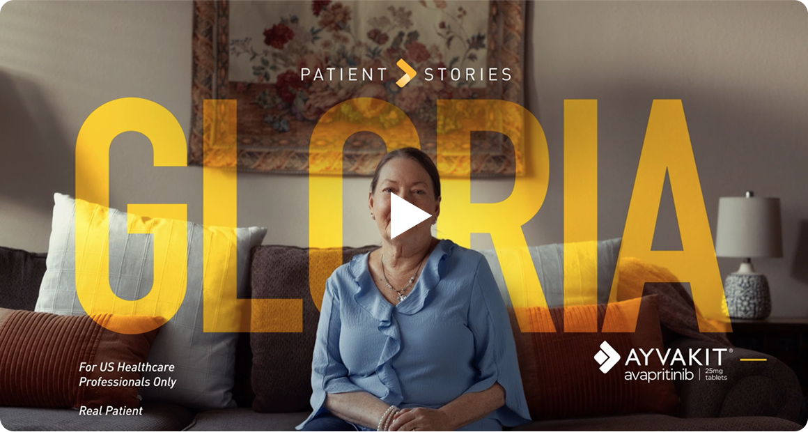 Watch Gloria, a AYVAKIT patient, share her ISM story